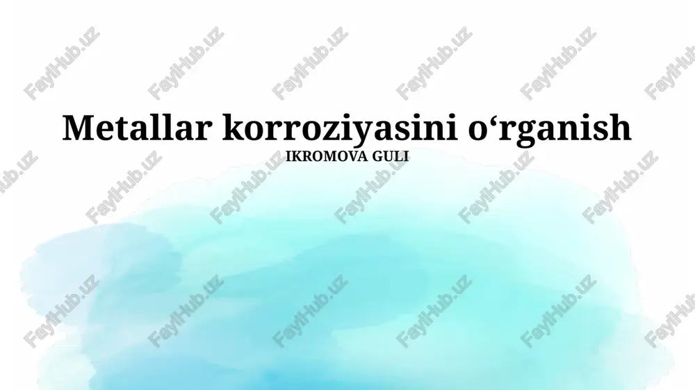 metallar korroziyasini oʻrganish — PPTX