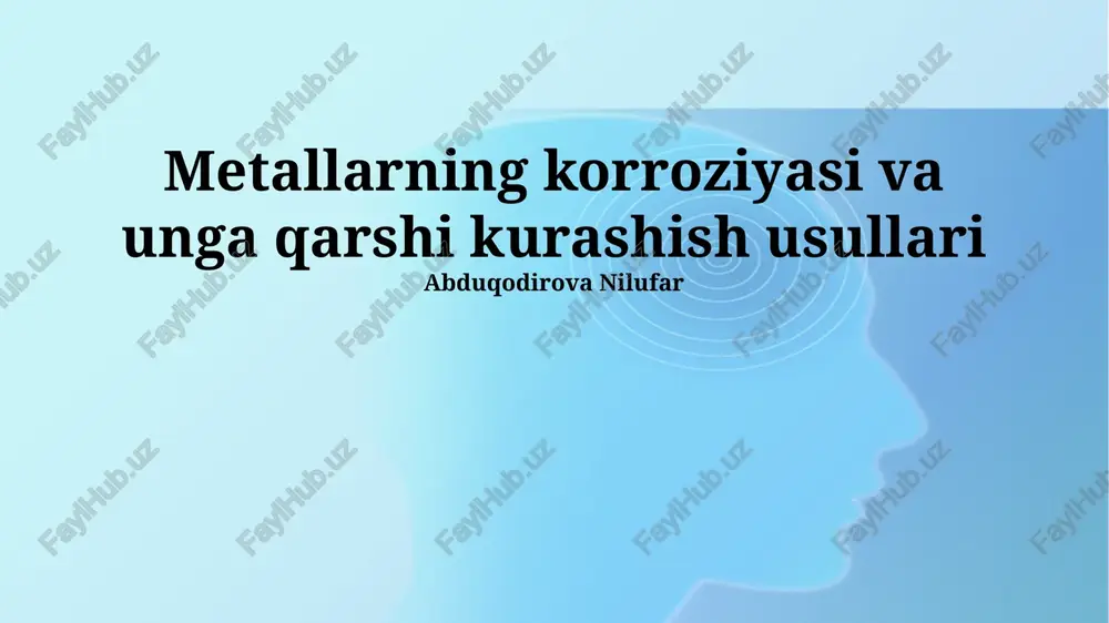 metallarning korroziyasi va unga qarshi kurashish usullari — PPTX
