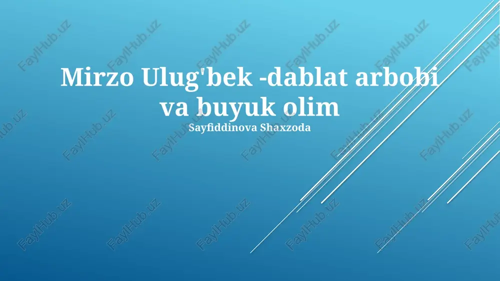 mirzo ulug'bekning ilmiy ishlari va yutuqlari — PPTX