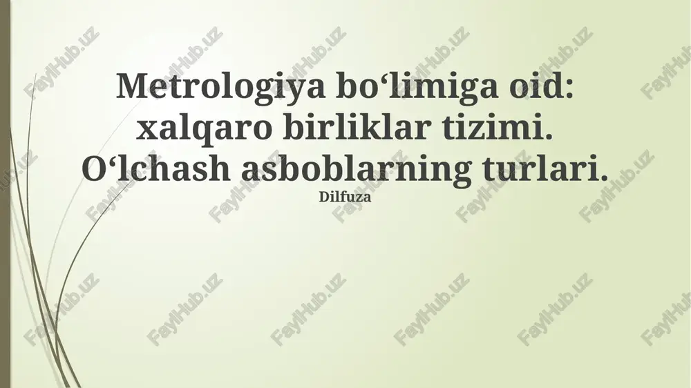 metrologiya bo‘limiga oid: xalqaro birliklar tizimi — PPTX