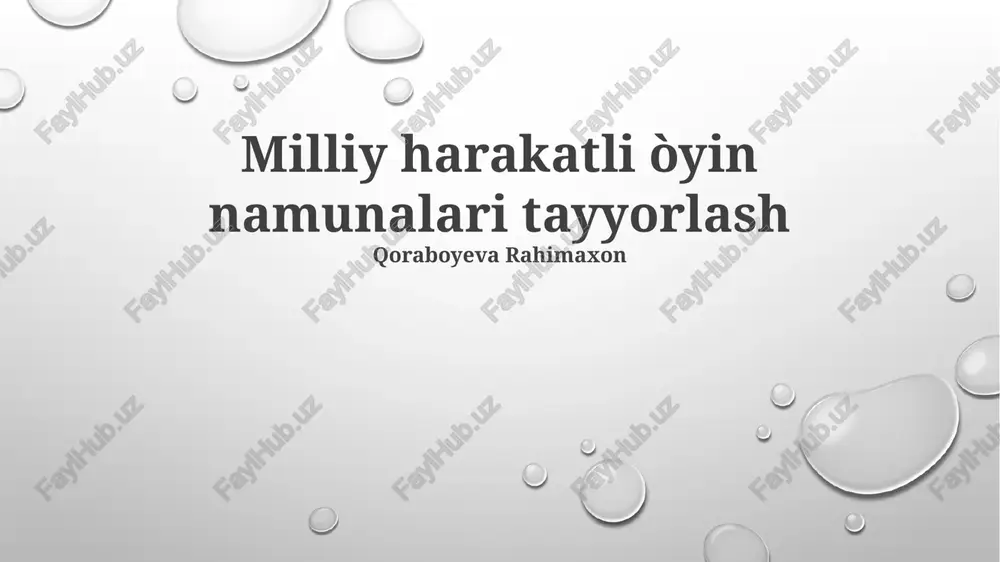 milliy harakatli òyin namunalari tayyorlash — PPTX