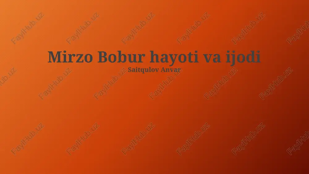 mirzo bobur hayoti va ijodi — PPTX