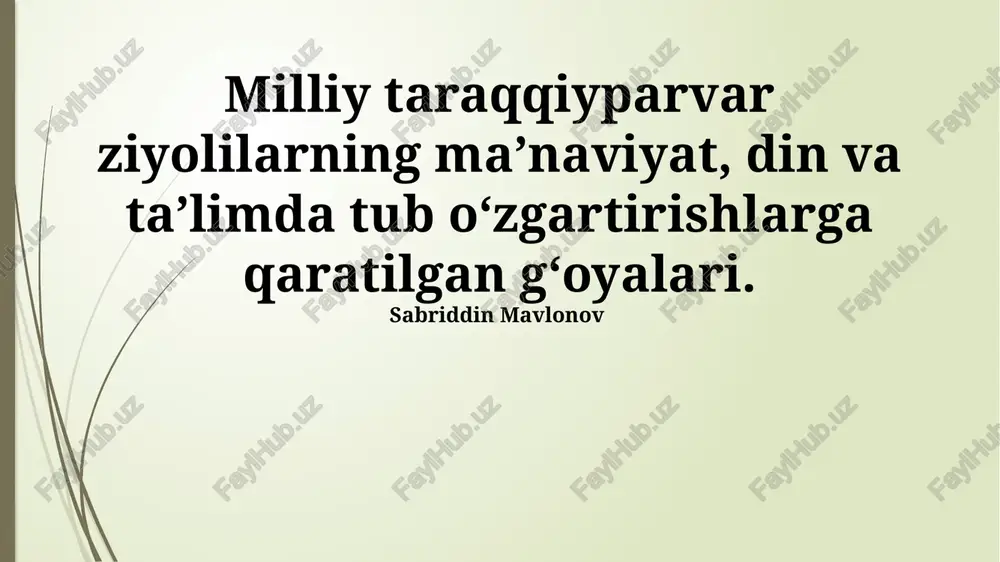 millat taraqqiyotchilarining taʼlimga oid gʻoyalari — PPTX
