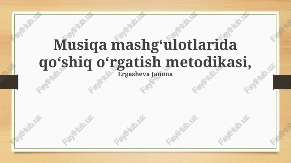 musiqa mashg‘ulotlarida qo‘shiq o‘rgatish metodikasi — PPTX
