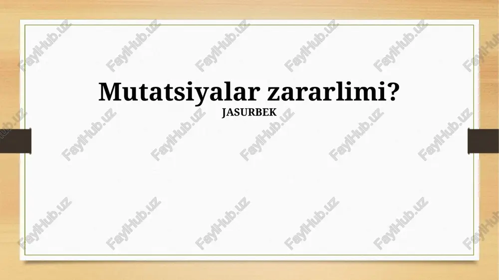 mutatsiyalar zararlimi? — PPTX