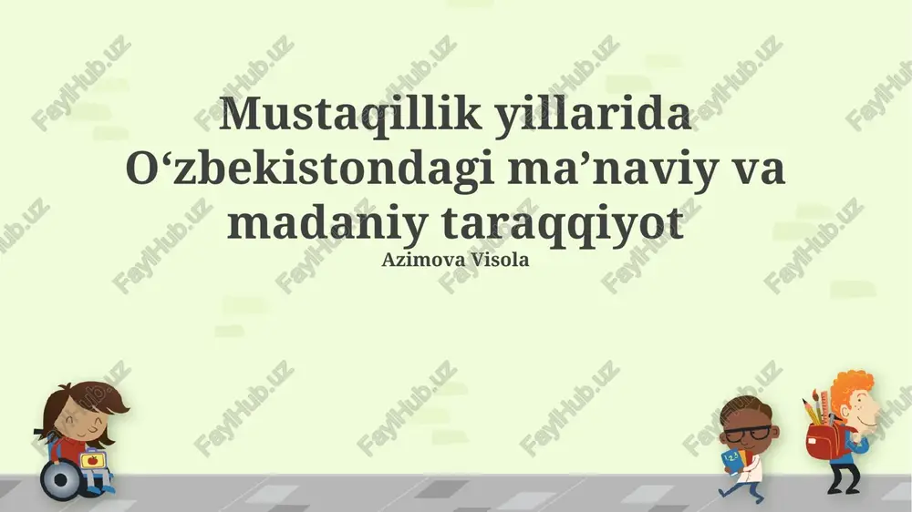 mustaqillik yillarida o‘zbekistonning ma’naviy yutuqlari — PPTX