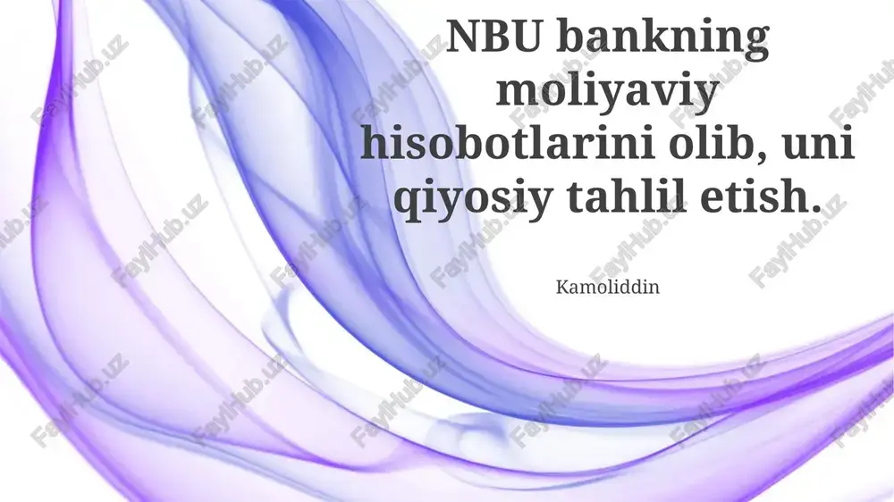 nbu bankining moliyaviy hisobotlarini tahlil qilish — PPTX