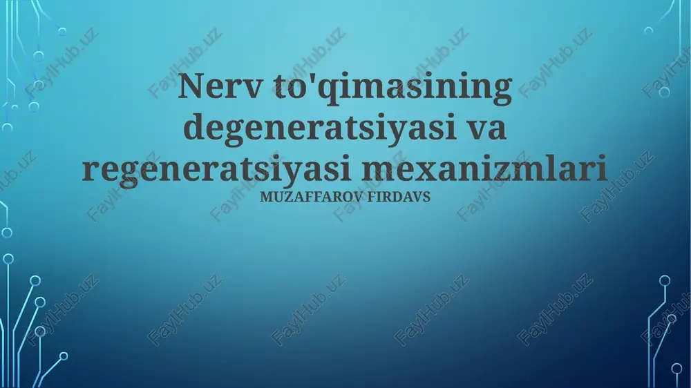 nerv to'qimasining degeneratsiyasi va regeneratsiyasi mexanizmlari — PPTX