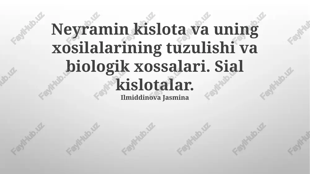 neyramin kislota va uning hosilalari — PPTX