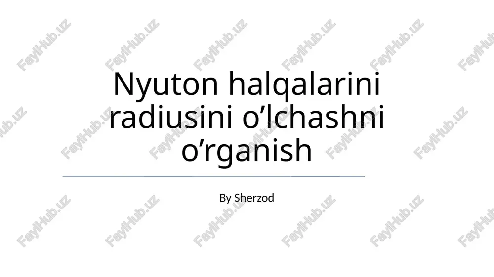 nyuton halqalarini radiusini o’lchash — PPTX