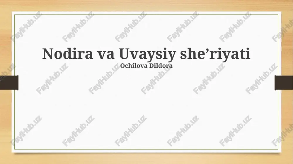 nodira va uvaysiy sheʼriyati — PPTX
