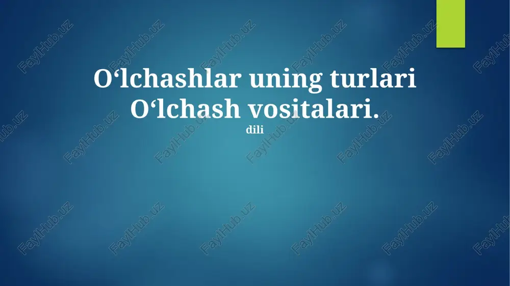 o'lchashlar uning turlari o‘lchash vositalari — PPTX