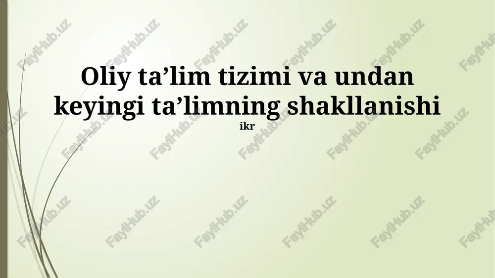 oliy ta'lim tizimi va undan keyingi ta'limning shakllanishi — PPTX