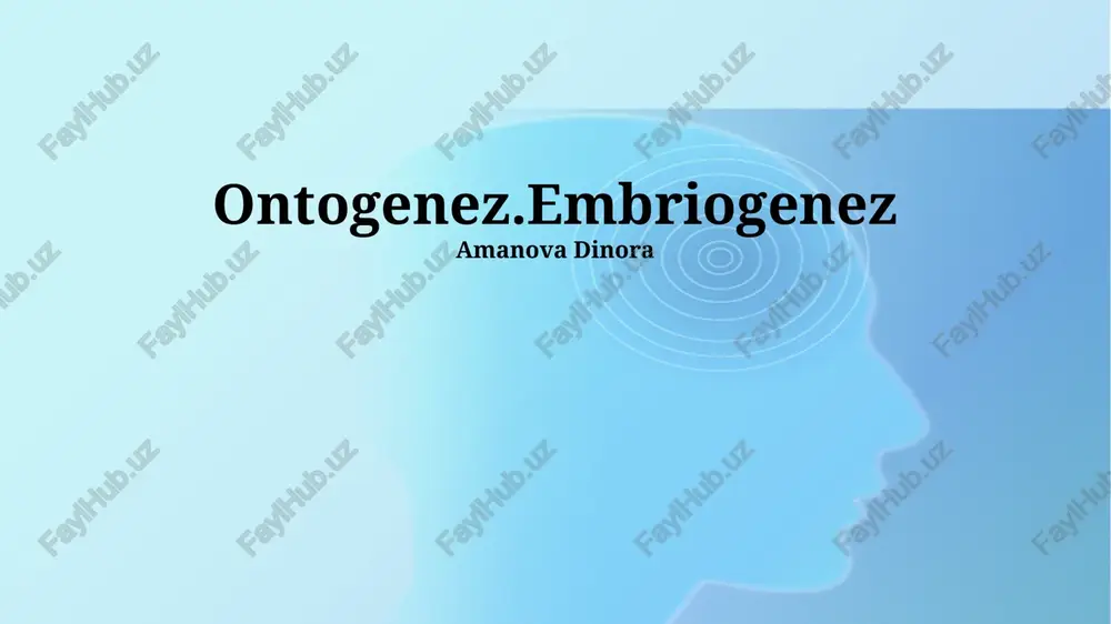 ontogenez.embriogenez — PPTX