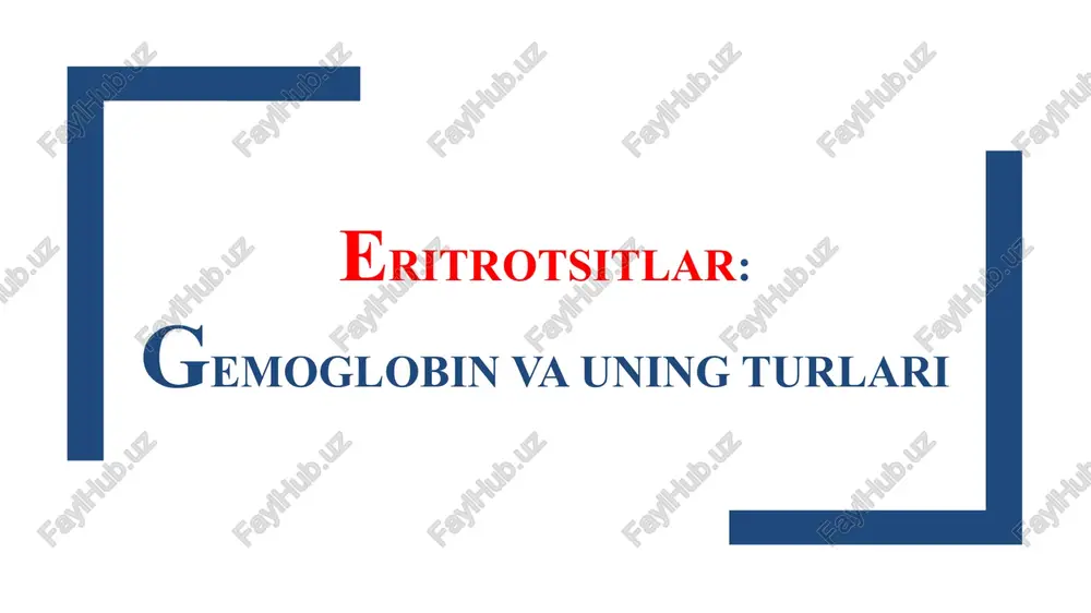 eritrotsitlar. gemoglobin — PPTX