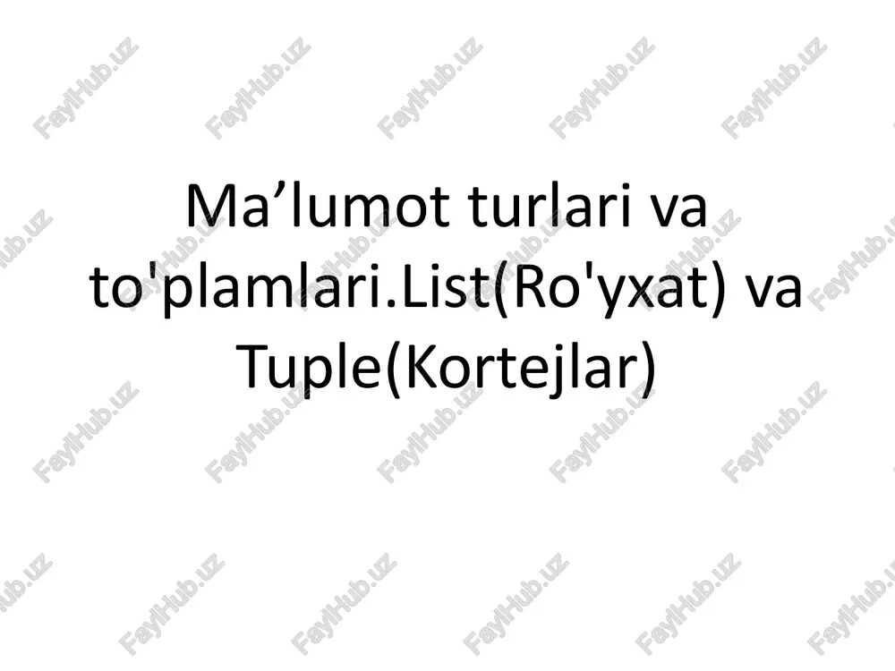 list(ro'yxat) va tuple(kortejlar) — PPTX