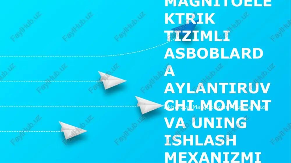 magnitoelektrik tizimli asboblarda aylantiruvchi moment va uning ishlash mexanizmi — PPTX