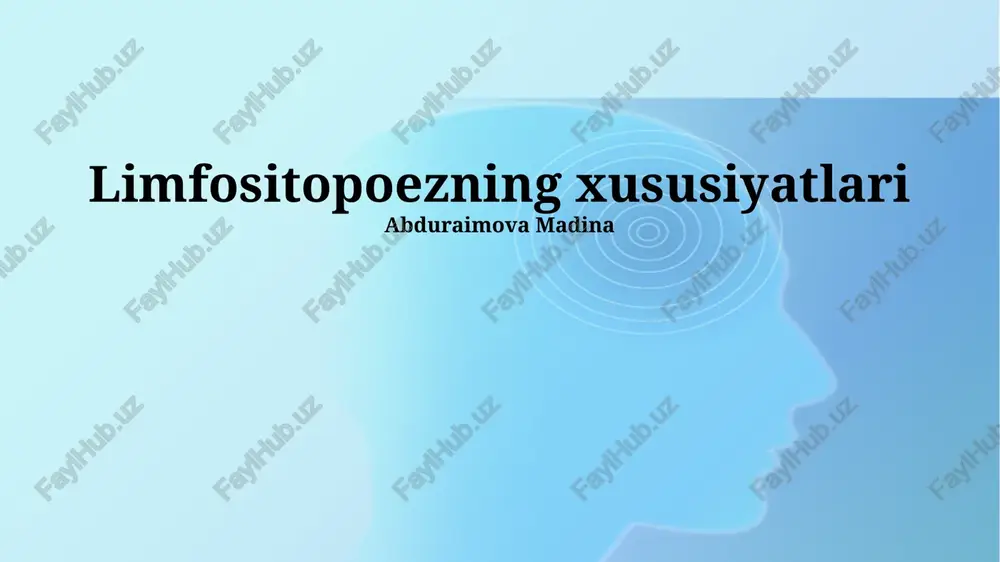 limfositopoezning xususiyatlari — PPTX