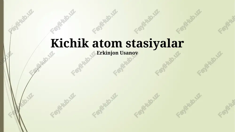 kichik atom elektr stansiyalarining afzalliklari va kamchiliklari — PPTX
