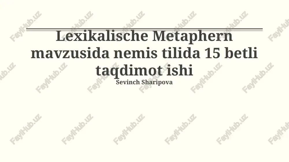 lexikalische metaphern mavzusida nemis tilida 15 betli taqdimot ishi — PPTX