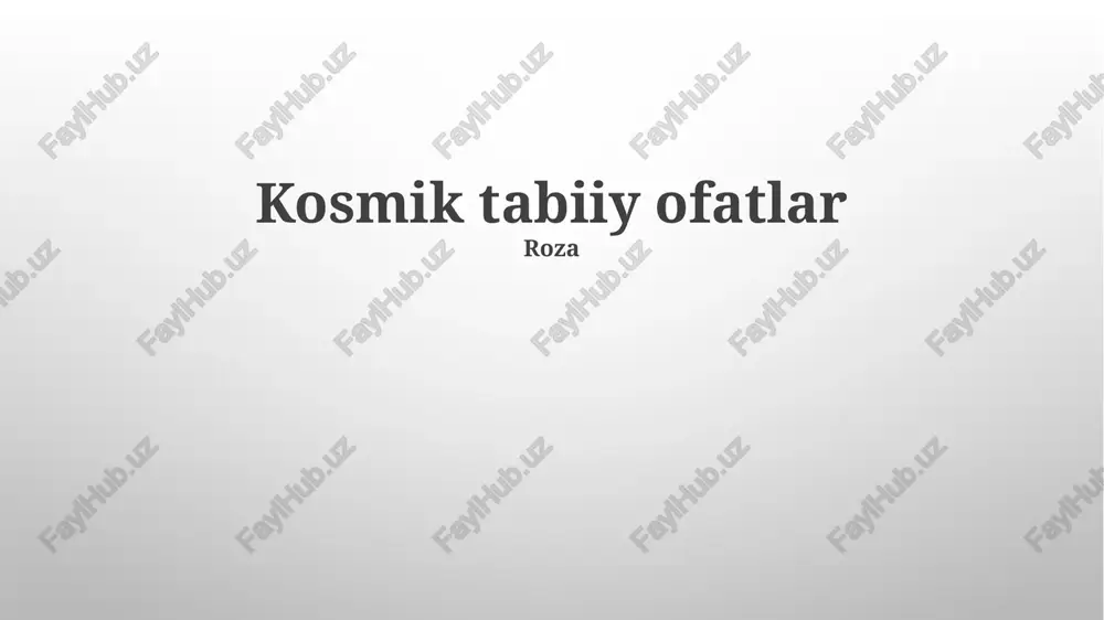 kosmik tabiiy ofatlar — PPTX