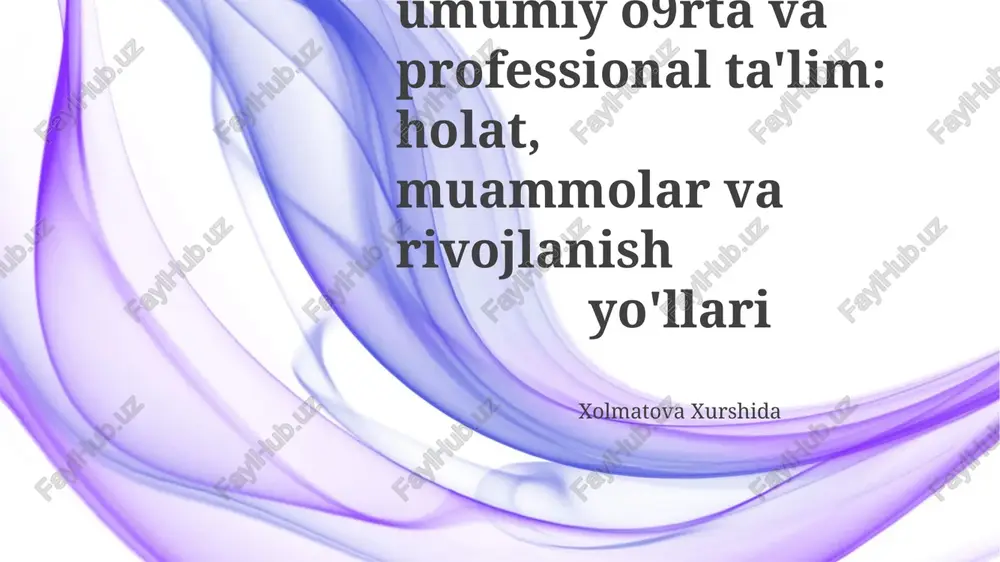 maktabgacha ta'lim: hozirgi holat va istiqbollar — PPTX