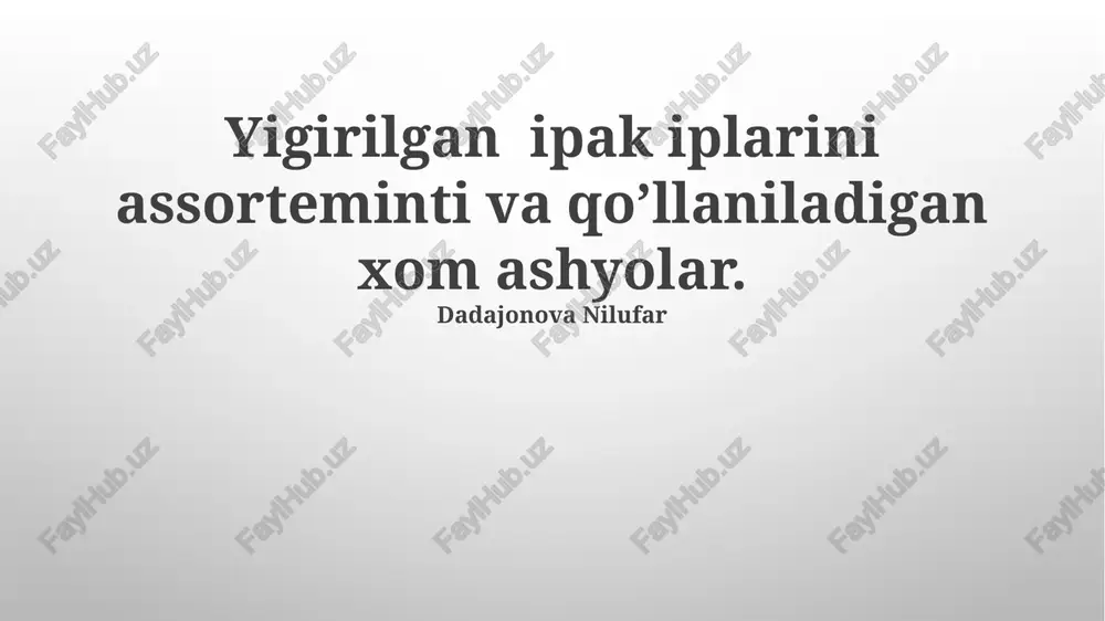 yigirilgan ipak iplarining assortimenti — PPTX