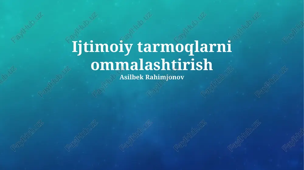 ijtimoiy tarmoqlarni ommalashtirish — PPTX