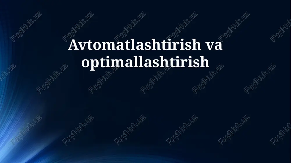 avtomatlashtirish va optimallashtirish — PPTX