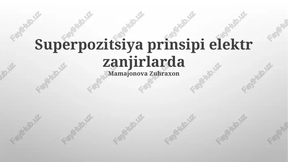 superpozitsiya prinsipi elektr zanjirlarda — PPTX