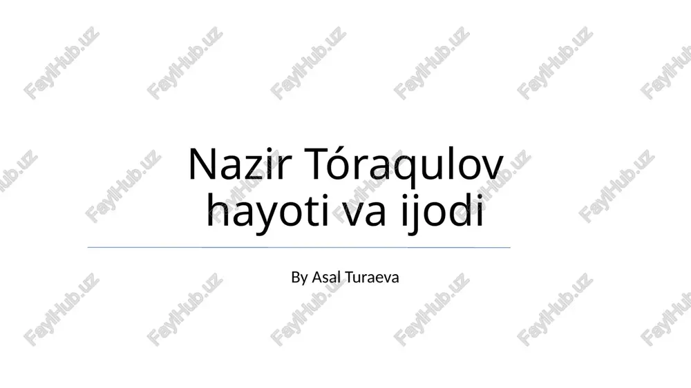 nazir tóraqulov hayoti va ijodi — PPTX