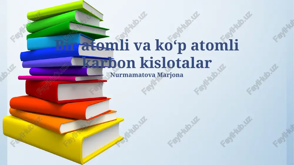 bir atomli va koʻp atomli karbon kislotalar — PPTX