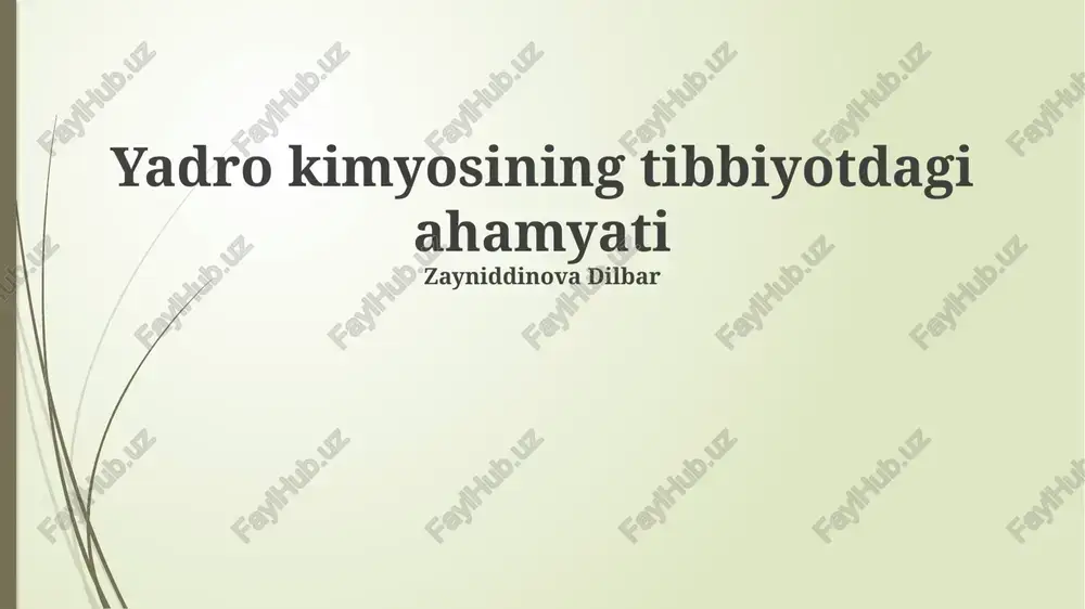 yadro kimyosining tibbiyotdagi ahamyati — PPTX