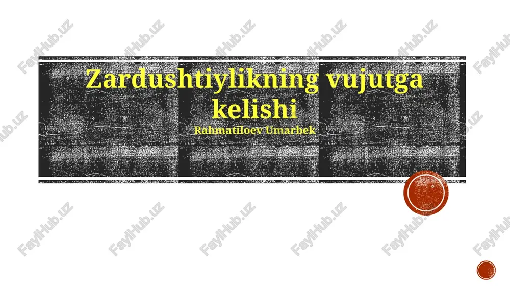 zardushtiylikning vujutga kelishi — PPTX