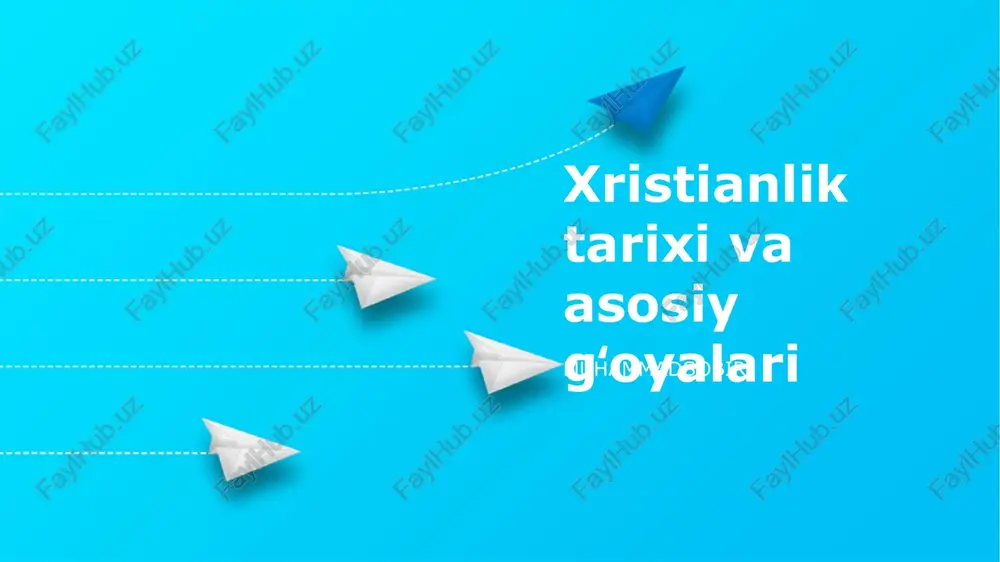 xristianlik tarixi va asosiy gʻoyalari — PPTX