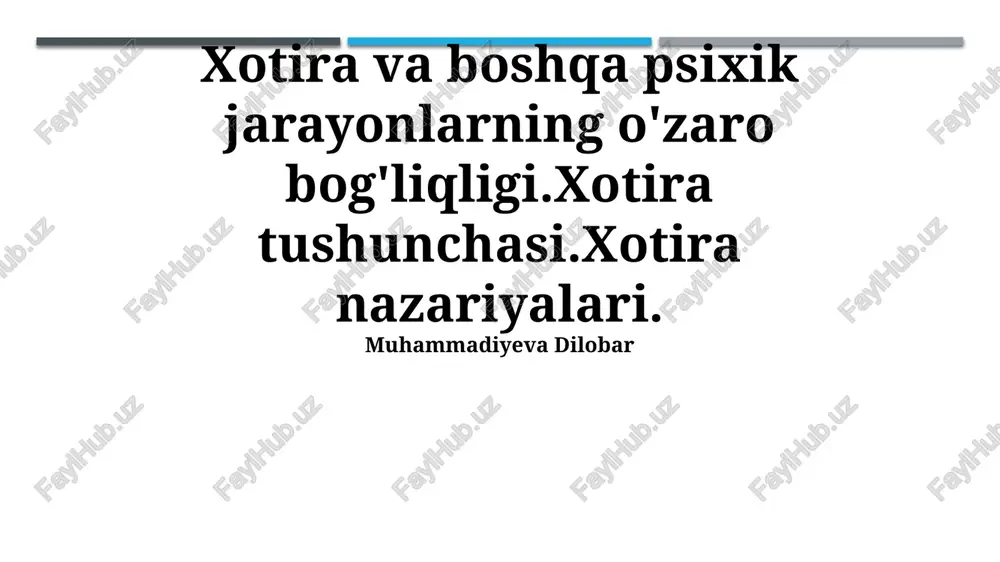 xotira va boshqa psixik jarayonlarning o'zaro bog'liqligi — PPTX