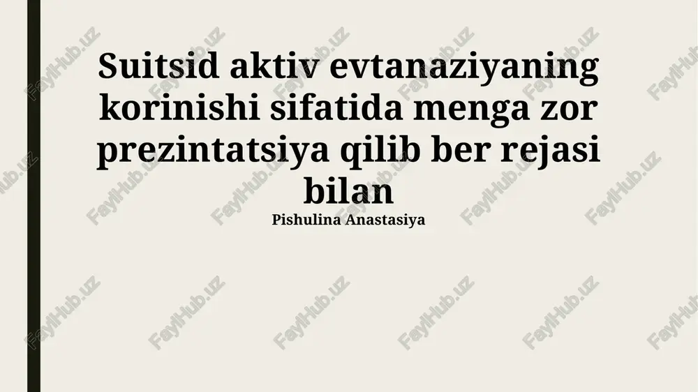 evtanaziya va uning turlari — PPTX