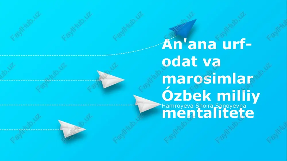 an'ana urf-odat va marosimlar ózbek milliy mentalitete — PPTX