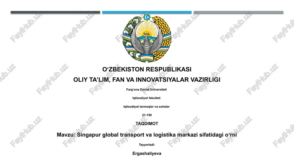 singapur global transport va logistika markazi sifatidagi oʻrni — PPTX