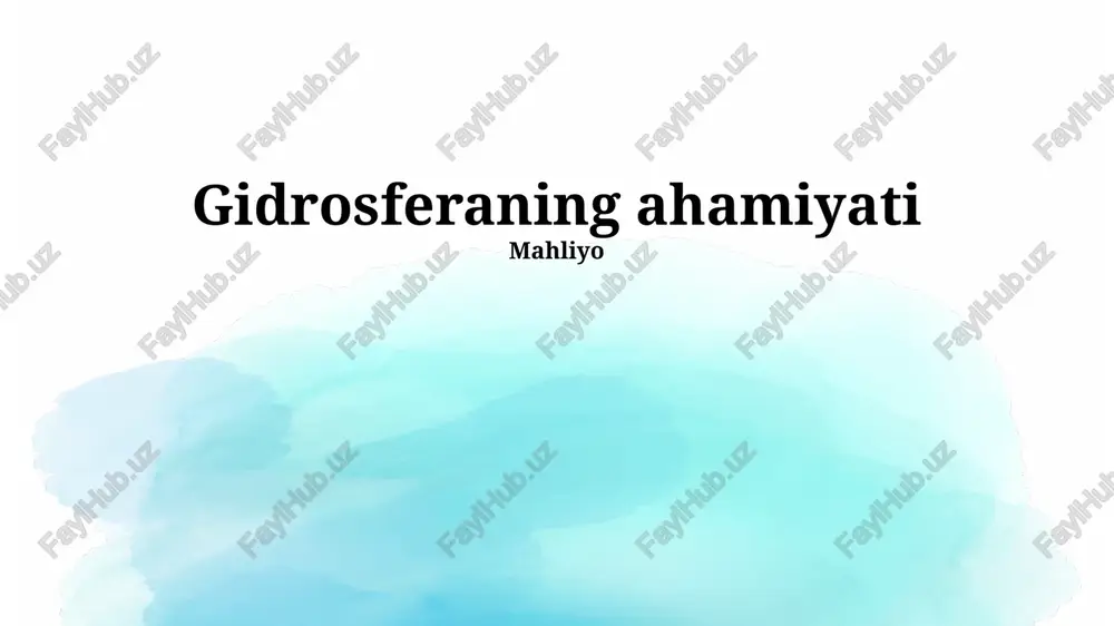 gidrosferaning ahamiyati — PPTX