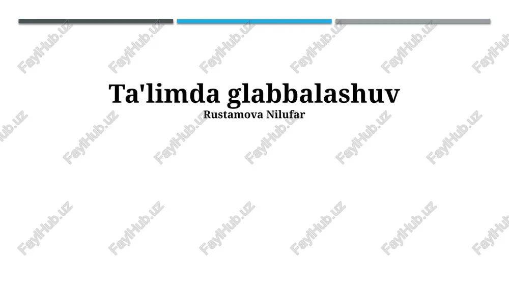 ta'limda globallashuv — PPTX