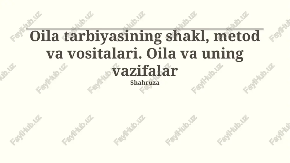 oila tarbiyasi — PPTX