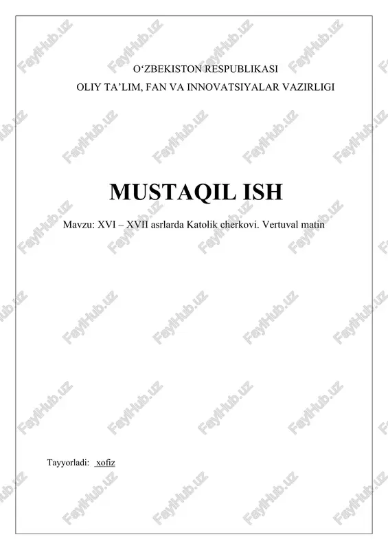xvi – xvii asrlarda katolik cherkovi. vertuval matin — DOCX