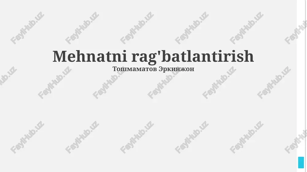 mehnatni rag'batlantirish — PPTX