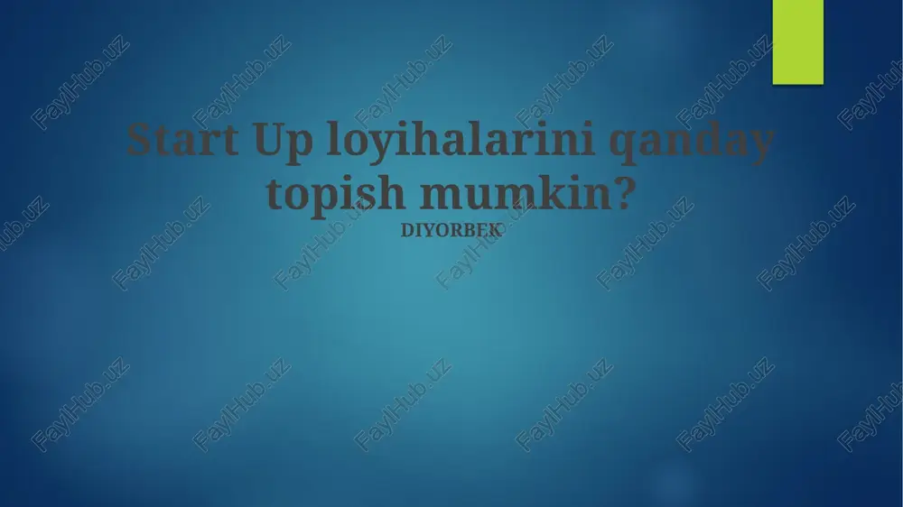 start up loyihalarini qanday topish mumkin? — PPTX