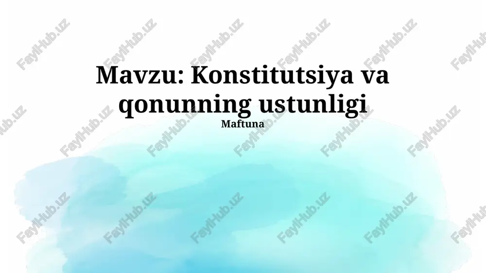 konstitutsiya va qonunning ustunligi — PPTX
