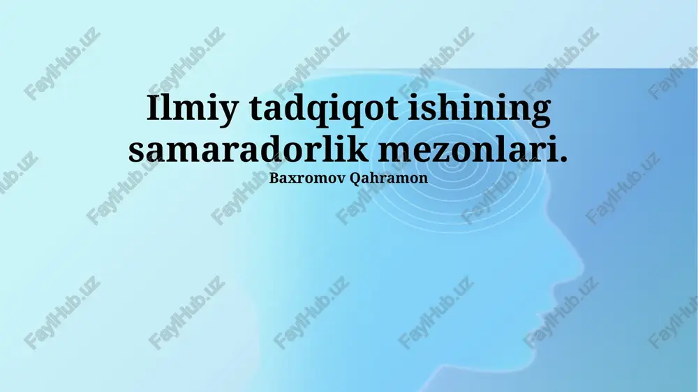 ilmiy tadqiqot ishining samaradorlik mezonlari — PPTX