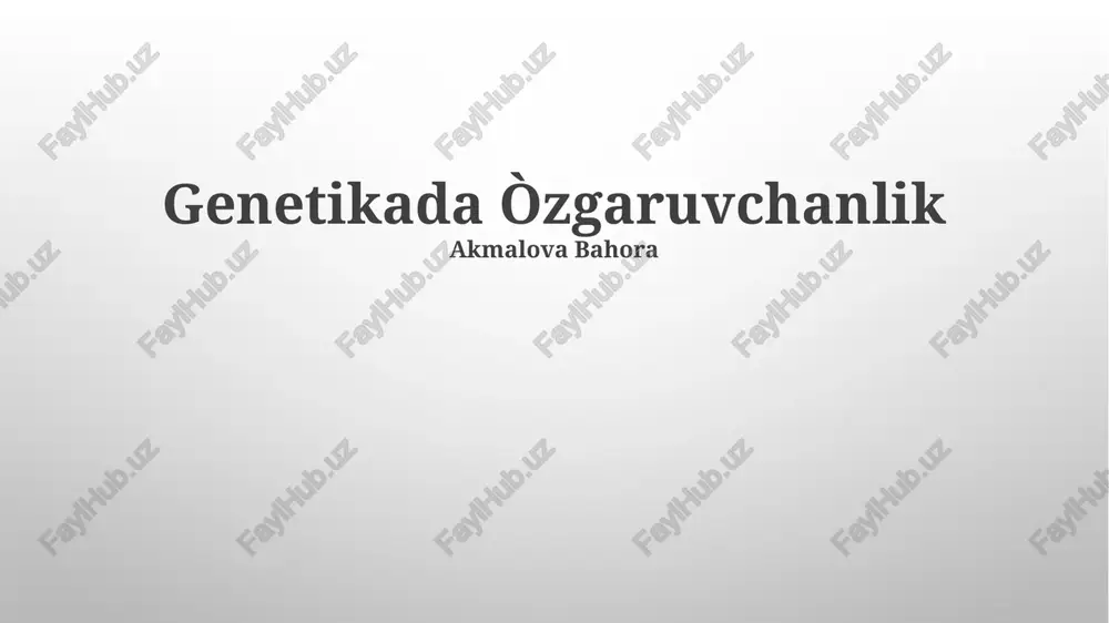 genetikada òzgaruvchanlik — PPTX