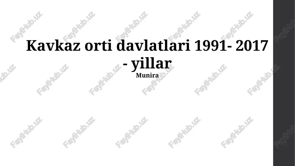 kavkaz orti davlatlari 1991- 2017 - yillar — PPTX