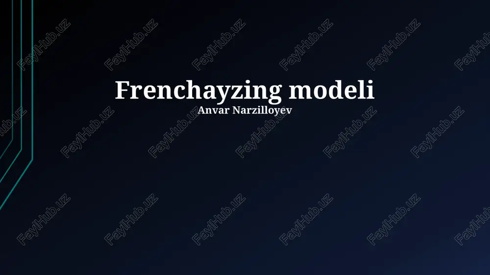 frenchayzing modeli — PPTX